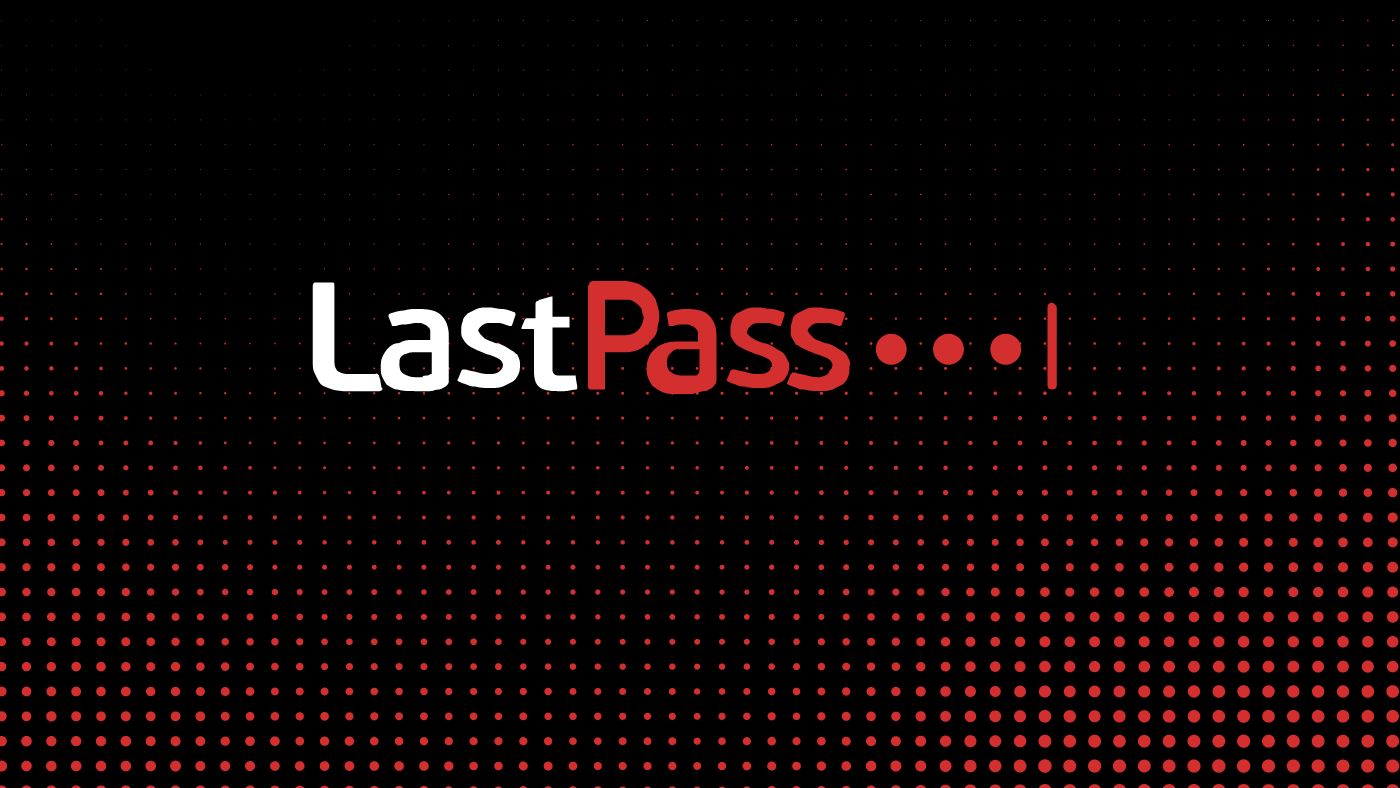 حان وقت تغيير كلمة مرورك على LastPass بعد الاختراق الأخير